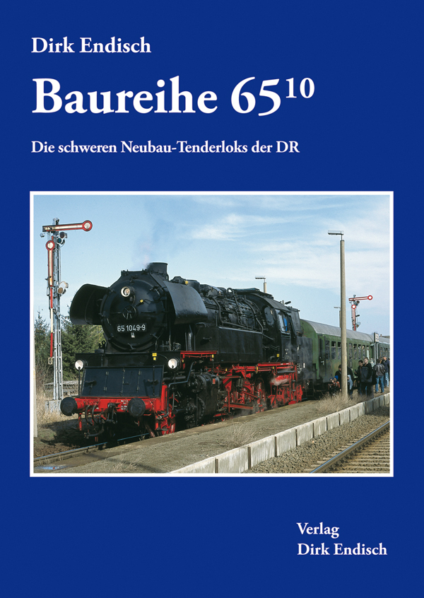 Baureihe 65.10 Die schweren Neubau-Tenderloks der DR