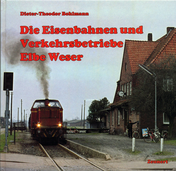Die Eisenbahnen und Verkehrsbetriebe Elbe Weser